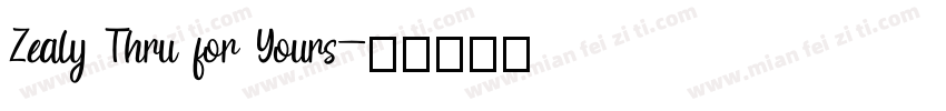 Zealy Thru for Yours字体转换